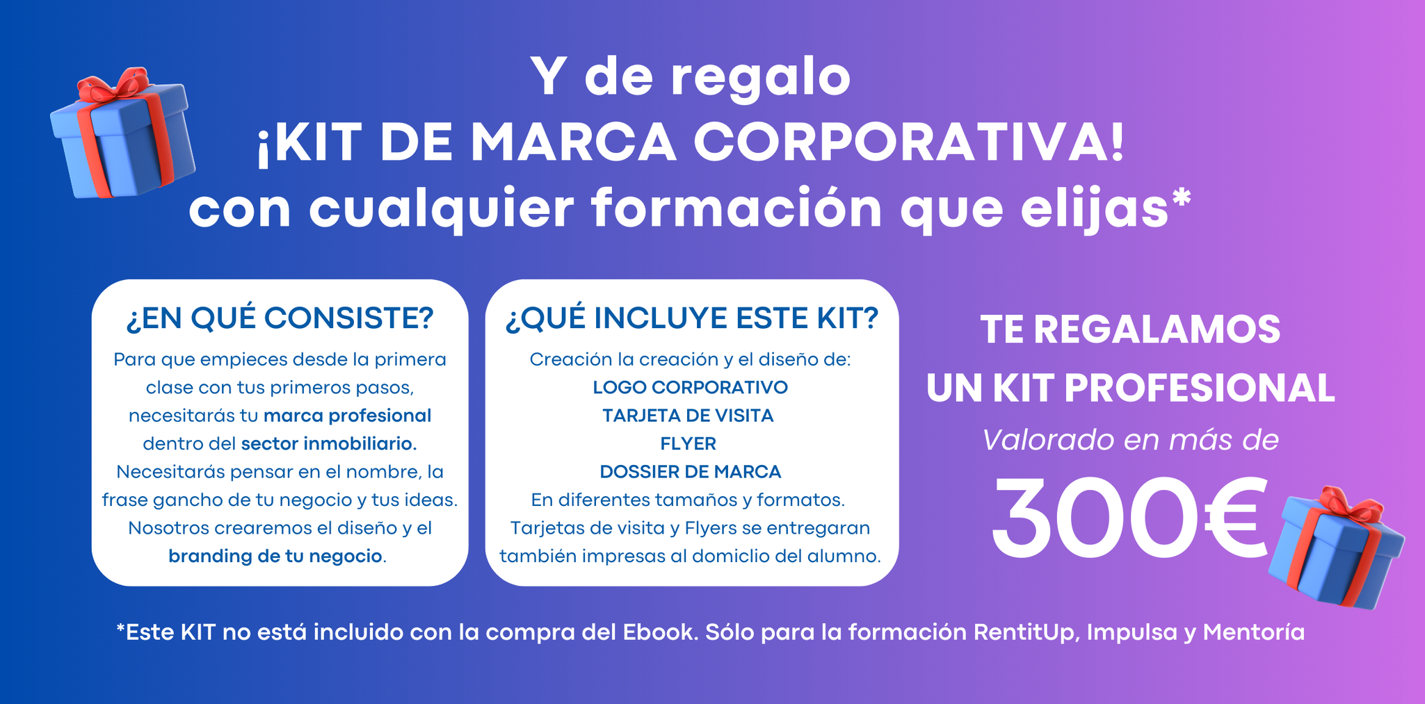 RentitUp regala con sus formaciones este kit de marca corporativa.